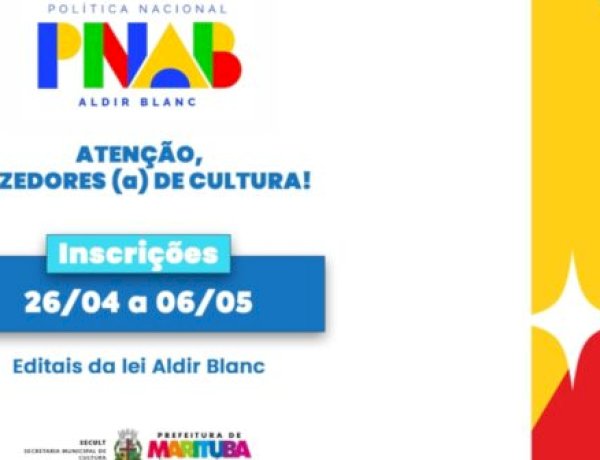 Edital da Política Nacional Aldir Blanc já está disponível para Fazedores de Cultura de Marituba